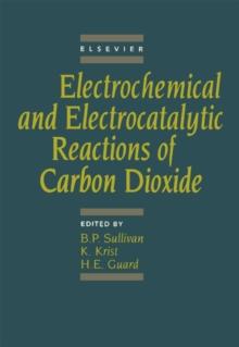 Electrochemical and Electrocatalytic Reactions of Carbon Dioxide