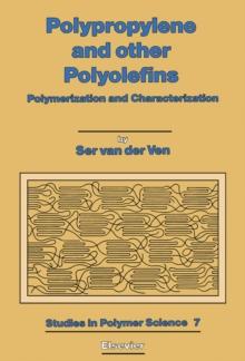 Polypropylene and other Polyolefins : Polymerization and Characterization