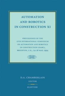 Automation and Robotics in Construction XI