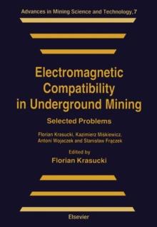 Electromagnetic Compatibility in Underground Mining : Selected Problems