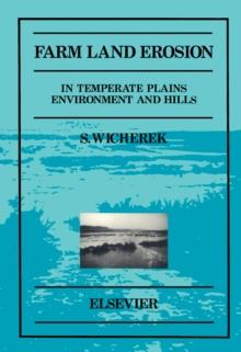 Farm Land Erosion : in Temperate Plains Environments and Hills