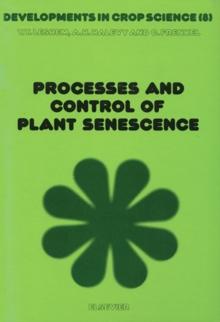 Processes and Control of Plant Senescence