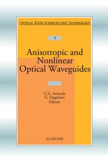 Anisotropic and Nonlinear Optical Waveguides