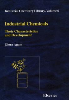 Industrial Chemicals : Their Characteristics and Development