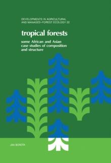 Tropical Forests : Some African and Asian Case Studies of Composition and Structure