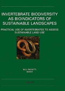 Invertebrate Biodiversity as Bioindicators of Sustainable Landscapes : Practical Use of Invertebrates to Assess Sustainable Land Use