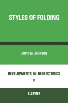 Styles Of Folding : Mechanics And Mechanisms Of Folding Of Natural Elastic Materials