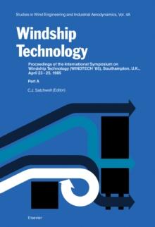 Windship Technology : Proceedings of the International Symposium on Windship Technology (WINDTECH ' 85), Southampton, U.K., April 24-25, 1985