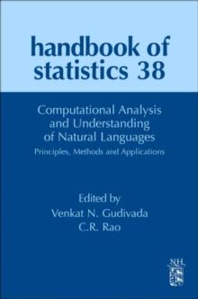 Computational Analysis and Understanding of Natural Languages: Principles, Methods and Applications