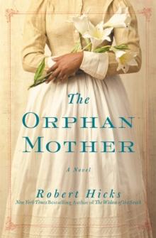 The Orphan Mother : A Novel