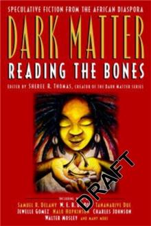 Dark Matter : A Century of Speculative Fiction from the African Diaspora