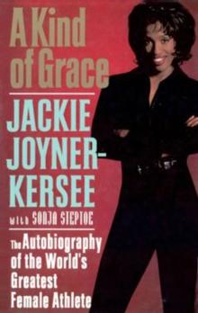 A Kind of Grace : The Autobiography of the World's Greatest Female Athlete