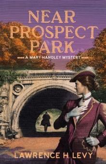 Near Prospect Park : A Mary Handley Mystery