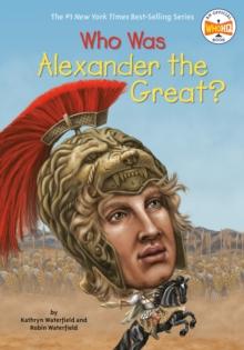 Who Was Alexander the Great?