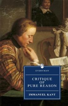 Critique Of Pure Reason : Kant : Critique Of Pure Reason