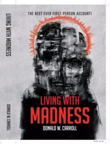 Living With Madness: The Best-Ever First-Person Account