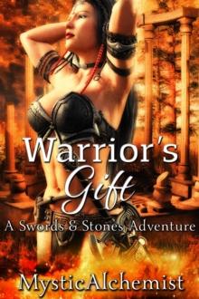 Warrior's Gift : Swords & Stones, #1