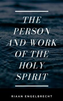 Person and Work of the Holy Spirit