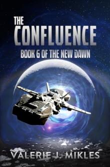 Confluence: The New Dawn: Book 6