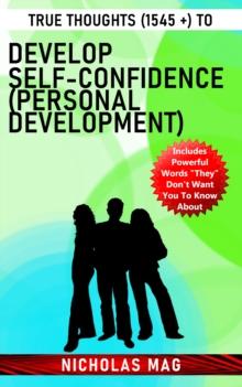 True Thoughts (1545 +) to Develop Self-Confidence (Personal Development)