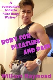 Body for Pleasure and Pain