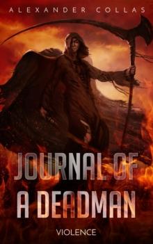 Journal of a Deadman: Violence