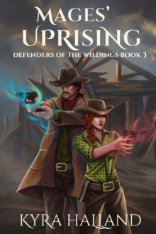 Mages' Uprising (Defenders of the Wildings #3)