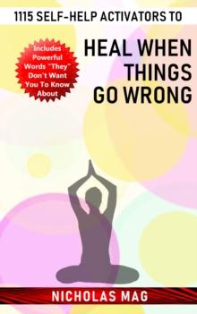 1115 Self-help Activators to Heal When Things Go Wrong