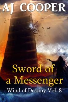 Sword of a Messenger : Wind of Destiny, #8