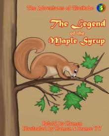 Adventures of Gluskabe / The Legend of the Maple Syrup