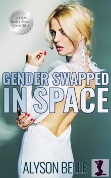 Gender Swapped in Space