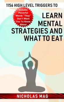 1156 High Level Triggers to Learn Mental Strategies and What to Eat