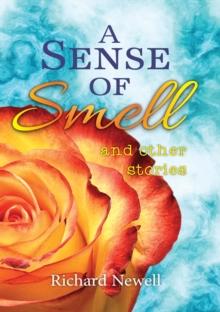 Sense Of Smell and other stories