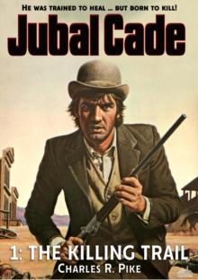 Killing Trail (Jubal Cade Western #01)