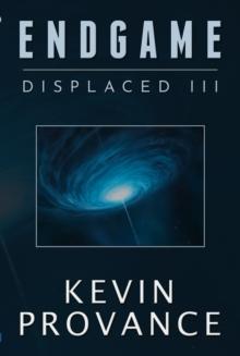 Displaced III: Endgame