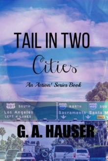 Tail in Two Cities- Book 37 in the Action! Series