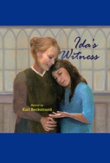 Ida's Witness: The True Story of an Immigrant Girl