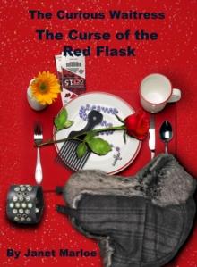 Curious Waitress: The Curse of the Red Flask