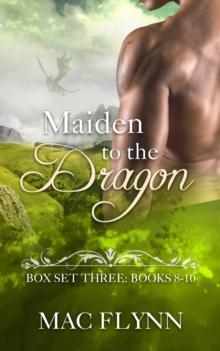 Maiden to the Dragon Series Box Set: Books 8-10