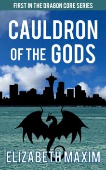 Cauldron of the Gods (Dragon Core, Book 1)