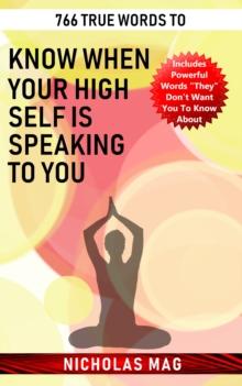 766 True Words to Know When Your High Self Is Speaking to You