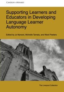 Supporting Learners and Educators in Developing Language Learner Autonomy