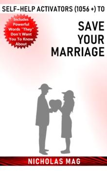 Self-Help Activators (1056 +) to Save Your Marriage