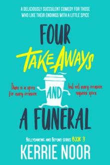 Four Takeaways and a Funeral: A Deliciously Succulent Comedy