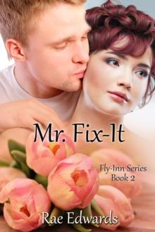 Mr. Fix-It: The Fly-Inn Series Book 2