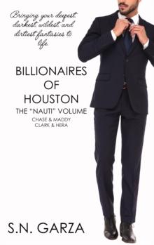 Billionaires of Houston: The Nauti Volume