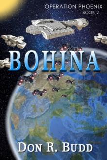 Operation Phoenix Book 2: Bohina : Operation Phoenix, #2