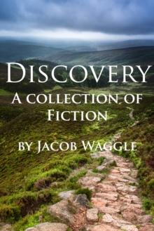 Discovery: A Collection of Fiction