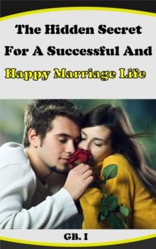 Hidden Secret For A Successful And Happy Marriage Life