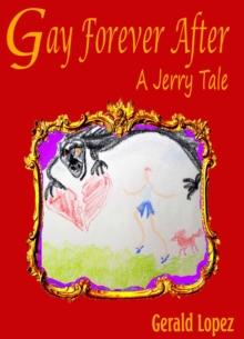 Gay Forever After (A Jerry Tale)